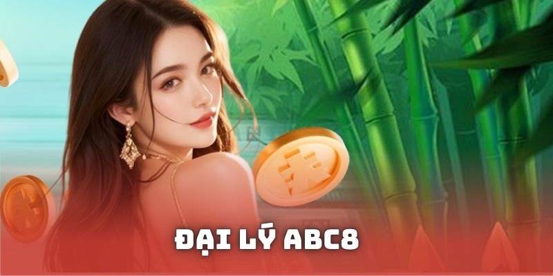 Trở thành đại lý ABC8 với thu nhập cao