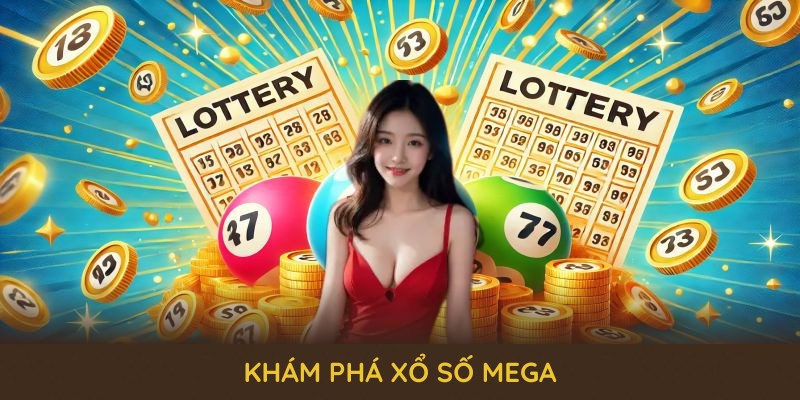 Khám phá xổ số Mega: quá trình từ lịch sử đến cách tham gia tại ABC8