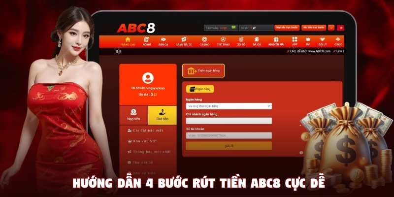 Hướng dẫn 4 bước rút tiền ABC8 cực dễ